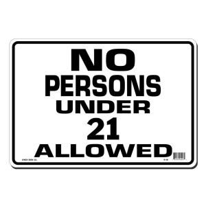 Lynch Sign 14 in. x 10 in. Black on White Plastic No Persons under 21 Allowed Sign R  16