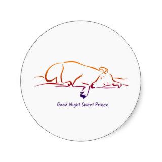 Good Night Sweet Prince   Dog Lover Design Round Sticker