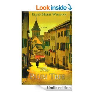 The Plum Tree eBook Ellen Marie Wiseman Kindle Store