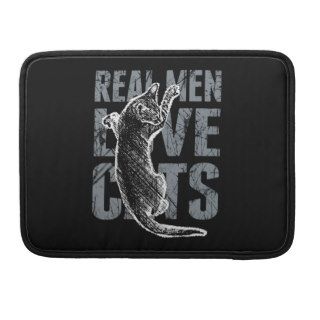 Real Men Love Cats Sleeves For MacBooks
