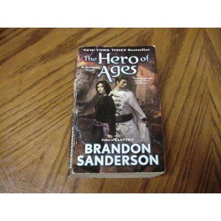 The Hero of Ages Book Three of Mistborn Brandon Sanderson 9780765356147 Books