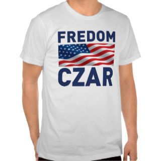 Fredom Czar "Anti Obama" (Satire) T shirts