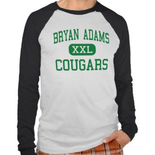 Bryan Adams   Cougars   High School   Dallas Texas T Shirt