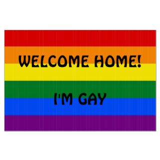 Welcome Home  I'm Gay   Large Yard Sign