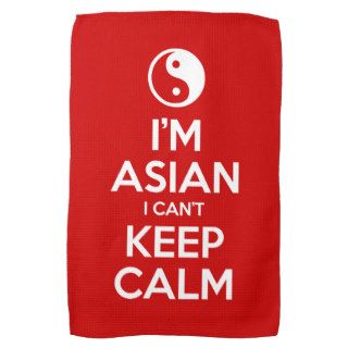 I'm Asian I Can't Keep Calm Towels