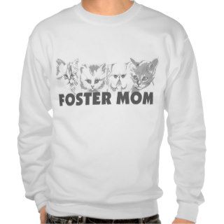 Foster Mom (cats) Pull Over Sweatshirt