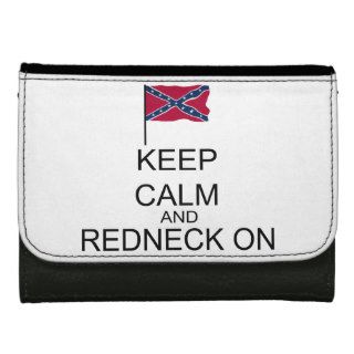 Keep Calm And Redneck On Wallet