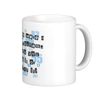 Life is like math coffee mug