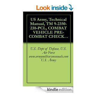 US Army, Technical Manual, TM 9 2350 238 PCL, COMBAT VEHICLE PRE COMBAT CHECKLIST FOR RECOVERY VEHICLE, FULL  LIGHT ARMORED, M578, (NSN 2350 00 439 6242),manuals on dvd, military manuals on cd, eBook U.S. Army, U.S. Dept of Defense, U.S. Air Force  www.ar