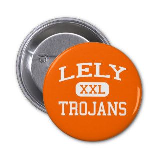 Lely   Trojans   Lely High School   Naples Florida Pinback Button