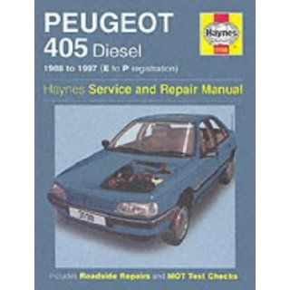 Peugeot 405 Diesel Service and Repair Manual 1988 1997(E to P Registation) (Haynes Service and Repair Manuals) Steve Rendle 9781859607718 Books