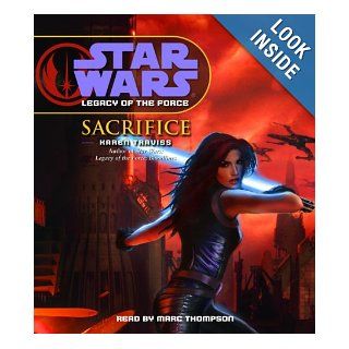 Star Wars Legacy of the Force Sacrifice Karen Traviss, Marc Thompson 9780739342749 Books
