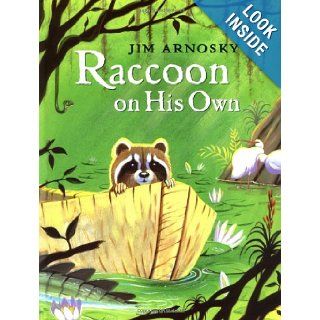 Raccoon on His Own Jim Arnosky 9780399227561 Books