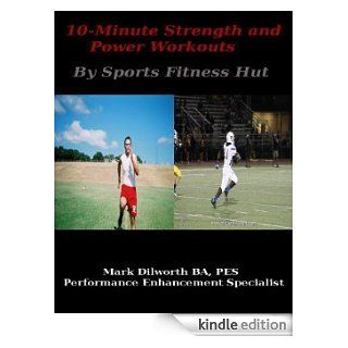 Sports Fitness Hut Kindle Store Mark Dilworth