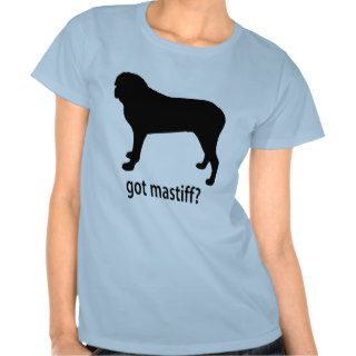 Got Mastiff T shirt