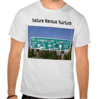 Nature Versus Nurture Shirt