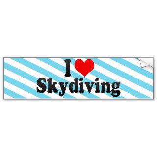 I Love Skydiving Bumper Sticker