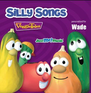 Silly Songs with VeggieTales Wade Music