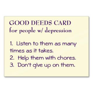 GOOD DEEDS Card for people w/ depression Business Cards