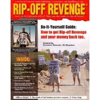 Rip Off Revenge Ed Magedson 9780976412403 Books