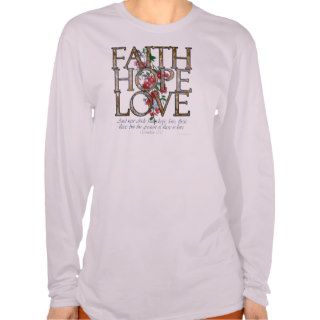 Women's Christian T Shirt, Faith Hope Love Bible