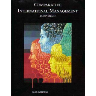 Comparative International Management   MGTOPT/IBUS453 Burton, Nesiba, Lombra, Cullen, Parboteeah 9780324534474 Books