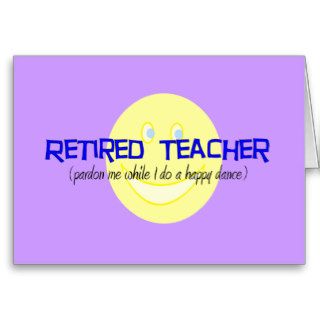 Retired Teacher "Doing The Happy Dance" Cards