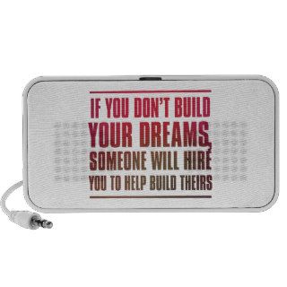 If You Don’t Build Your Dreams, Someone WillSpeaker