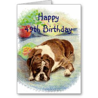 Happy 49th  Birthday  Get Excited Humor Boxer Dog Greeting Cards