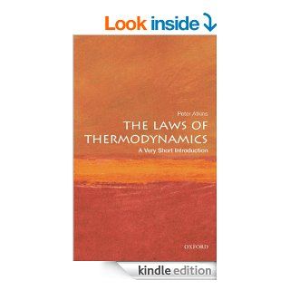 The Laws of Thermodynamics A Very Short Introduction (Very Short Introductions) eBook Peter Atkins Kindle Store