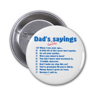 Dad's favorite sayings on gifts for him. pins