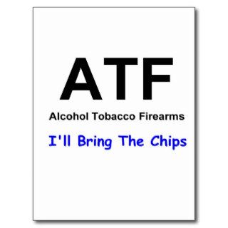 ATF I'll Bring the Chips Postcard