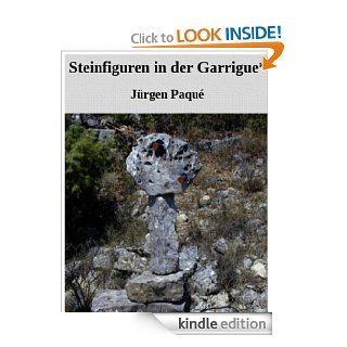 Steinfiguren in der Garrigue (German Edition) eBook Jrgen  Paqu Kindle Store