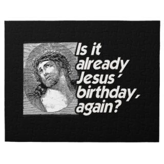 IS IT ALREADY JESUS BIRTHDAY AGAIN? PUZZLE