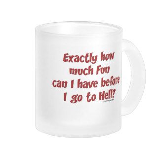 Exactly How Much Fun Mug