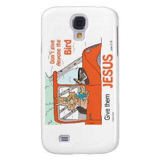 Don't give anyone the Bird, Give them Jesus Samsung Galaxy S4 Covers
