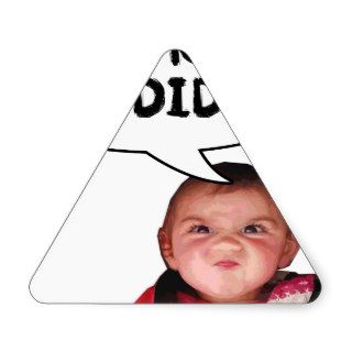 Oh No You Didn't Angry Baby Triangle Stickers