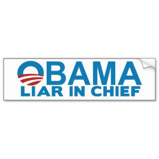 Obama Liar in Chief Bumper Stickers