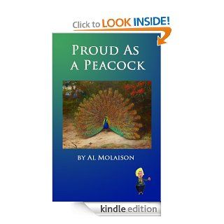 Proud as a Peacock eBook Al Molaison Kindle Store
