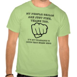 People Skills Funny T Shirt