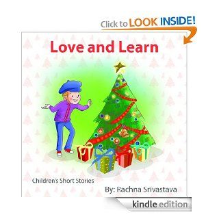 Love and Learn   Kindle edition by Rachna Srivastava. Children Kindle eBooks @ .