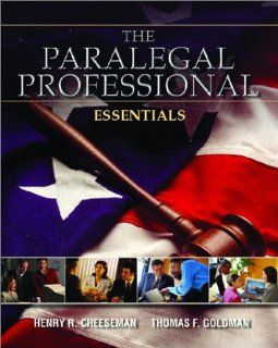 The Paralegal Professional Essentials Henry Cheeseman, Thomas F. Goldman 9780131104617 Books