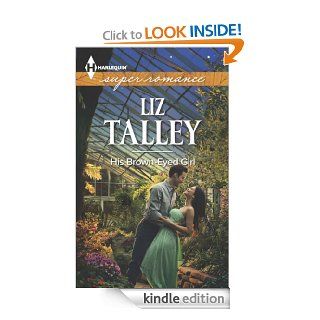 His Brown Eyed Girl (Harlequin Superromance)   Kindle edition by Liz Talley. Romance Kindle eBooks @ .