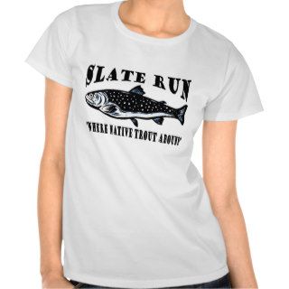 Slate Run Trout Fly Fishing Shirts