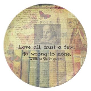 Love all, trust a few, do wrong to none QUOTE Party Plate