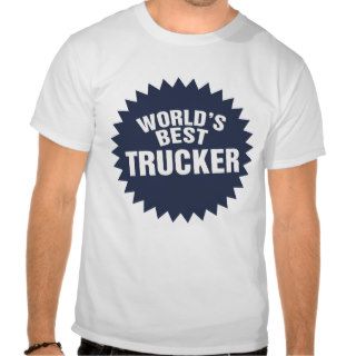 World's Best Trucker Truck Driver Hauler T shirts