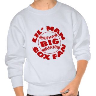 Little Man BIG Red Sox Fan Pullover Sweatshirts