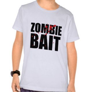 Zombie Bait T Shirts