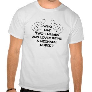 Two Thumbs  Neonatal Nurse Tee Shirts