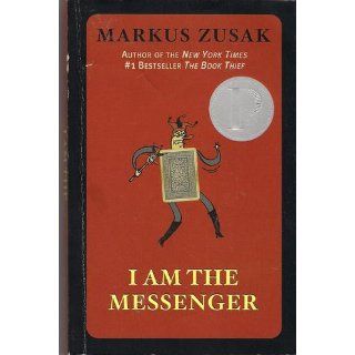 I Am the Messenger Markus Zusak 9780375836671 Books